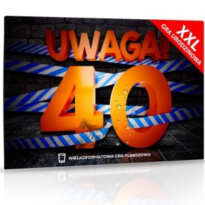 Uwaga urodziny - 40