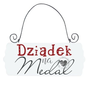 Drewniana tabliczka  - Dziadek na medal 20x18