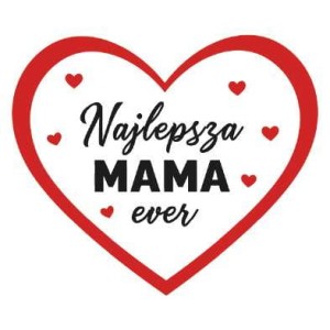 Naklejka serce 50x50mm - najlepsza Mama ever