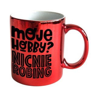 Kubek ON-001 - Moje Hobby Nic Nie Robing