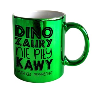 Kubek ON-004 - Dinozaury Nie Piły Kawy