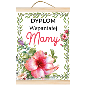 Dyplom GIFT - Dyplom Wspaniałej Mamy