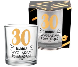 Szklanka STYLISH LOOK - 30 wyglądam powalająco