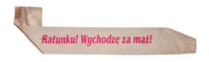 Szarfa SZ26 - Ratunku! Wychodzę za mąż! Biała