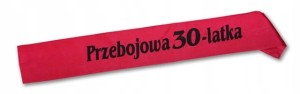 Szarfa SZ06 - Przebojowa 30-latka