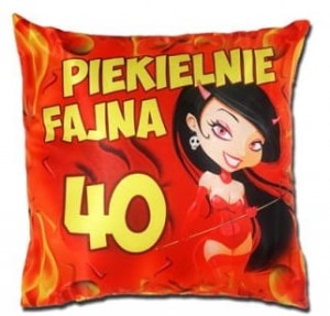 Poduszka S134 - Piekielnie fajna 40
